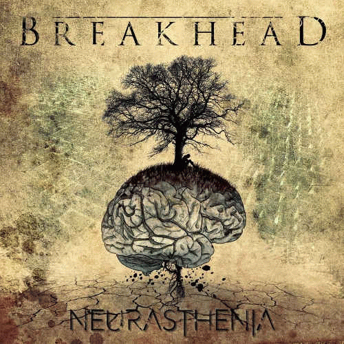 Breakhead : Neurasthenia